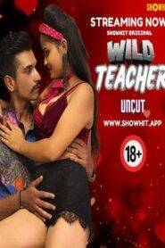 Wild Teacher (2024) Showhit Short Film